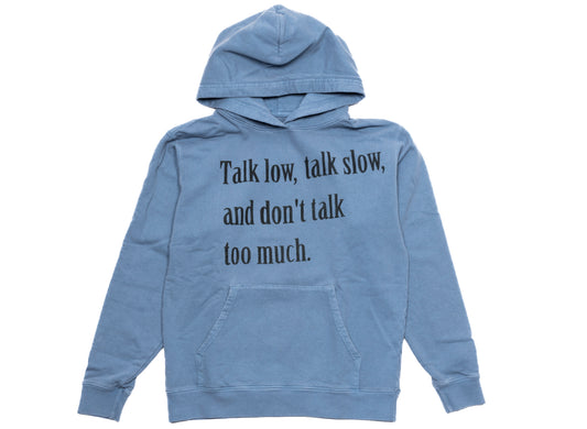 One of These Days Talk Low, Talk Slow Hoodie