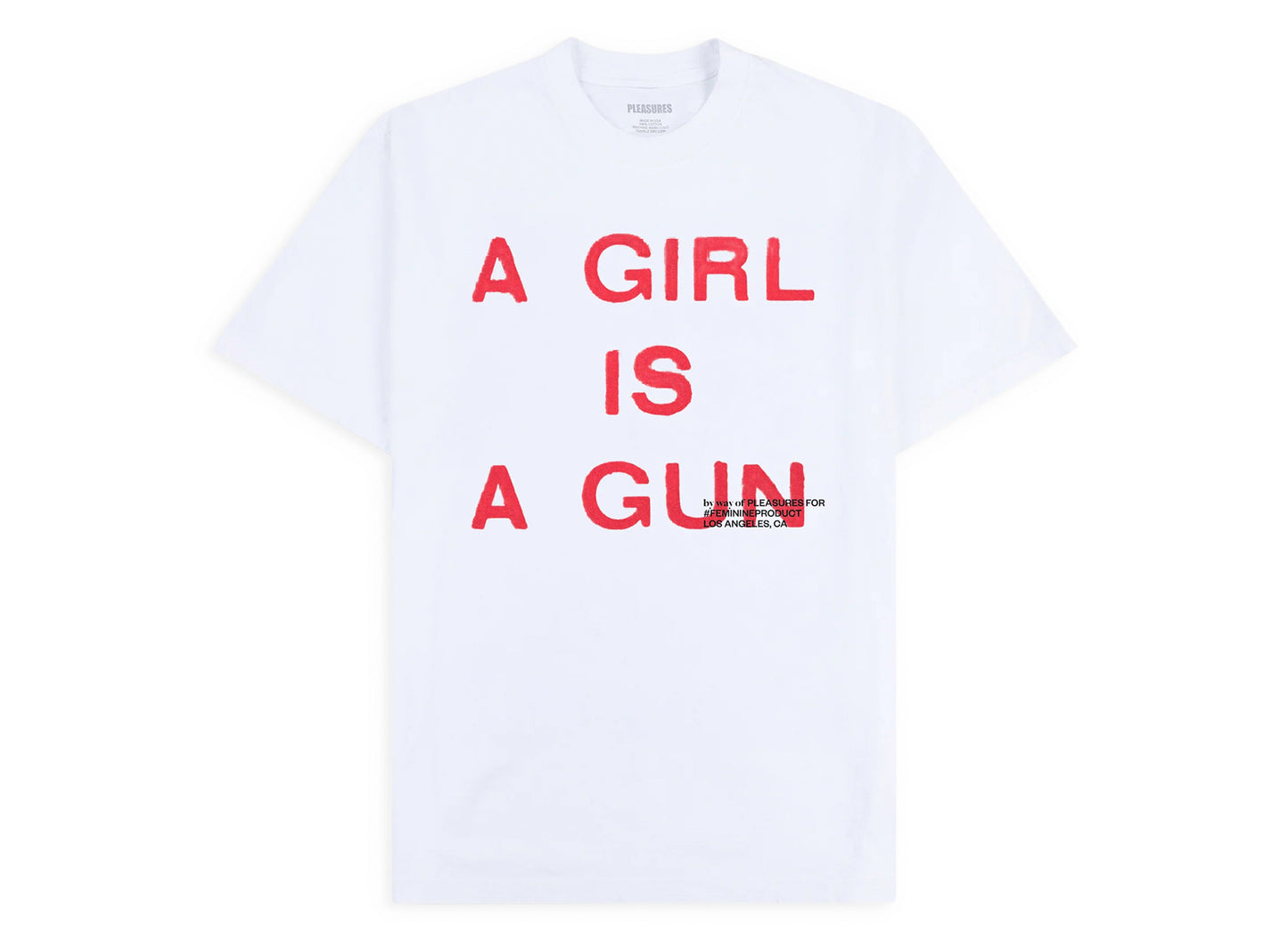 T-shirt blanc « Pleasures Girl is a Gun »