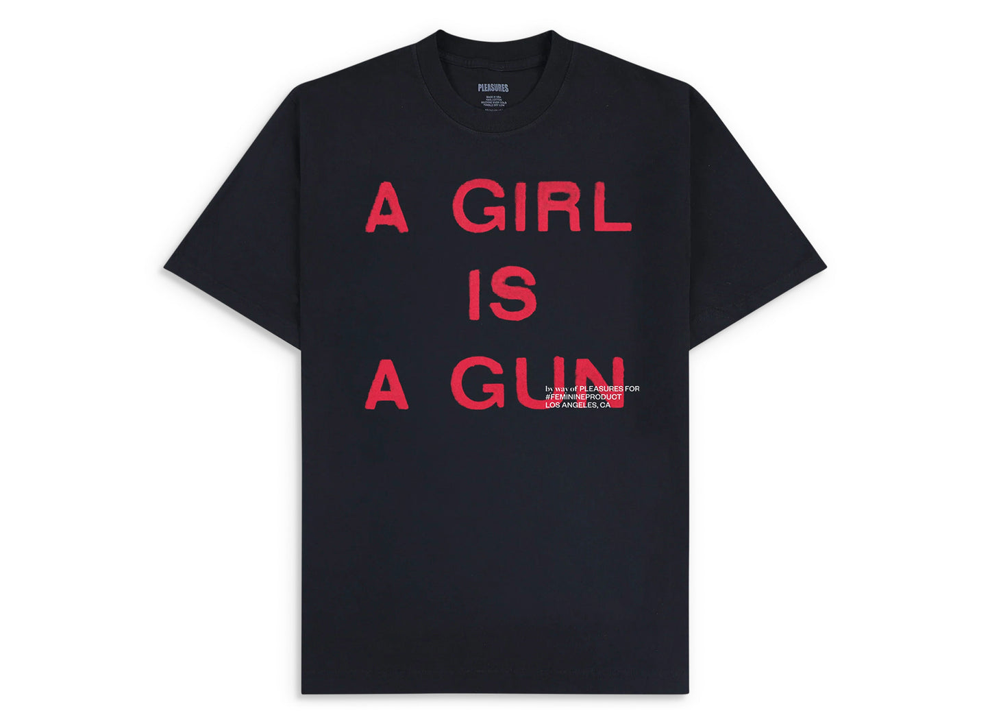 Pleasures Girl is a Gun T-Shirt in Black