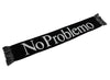 No Problemo Scarf in Black